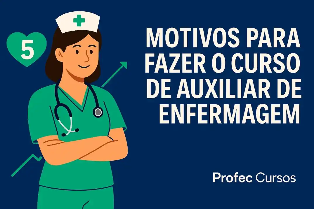 5 motivos para fazer o curso de Auxiliar de Enfermagem